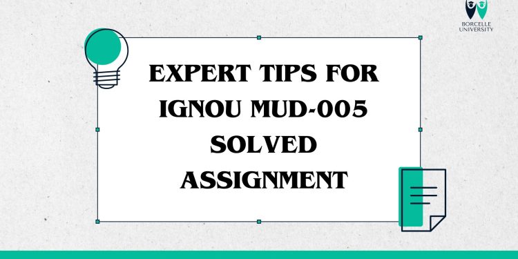IGNOU MUD-005 Solved Assignment