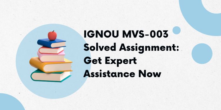 IGNOU MVS-003 Solved Assignment
