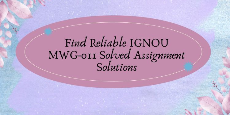 IGNOU MWG-011 Solved Assignment