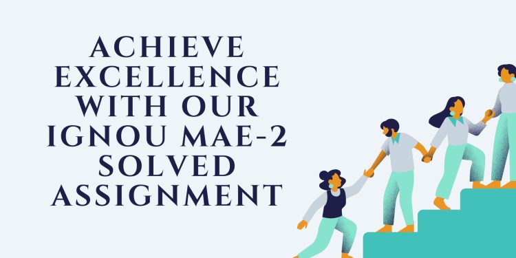 IGNOU MAE-2 Solved Assignment
