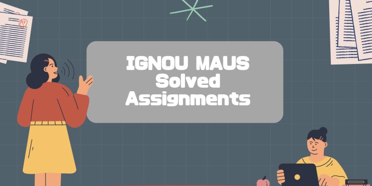 IGNOU MAUS Solved Assignment