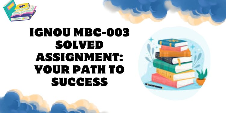 IGNOU MBC-003 Solved Assignment