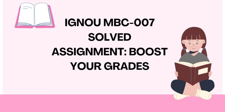 IGNOU MBC-007 Solved Assignment