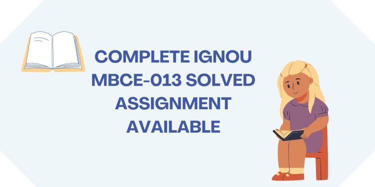 IGNOU MBCE-013 Solved Assignment