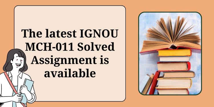 IGNOU MCH-011 Solved Assignment