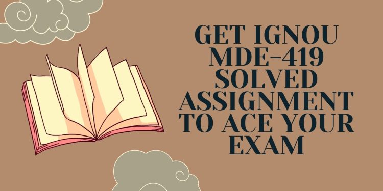 IGNOU MDE-419 Solved Assignment