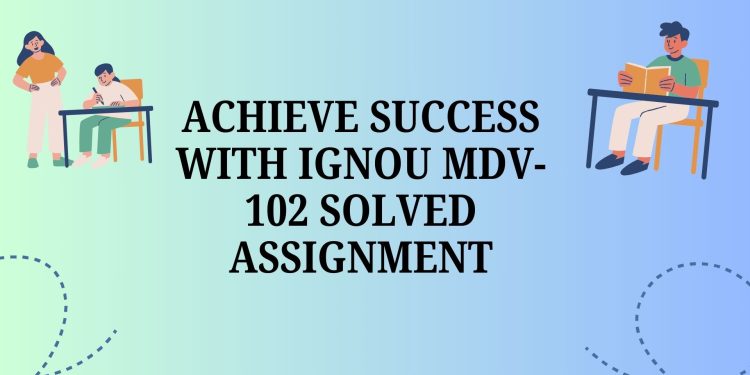 IGNOU MDV-102 Solved Assignment