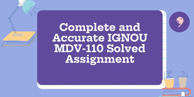 IGNOU MDV-110 Solved Assignment