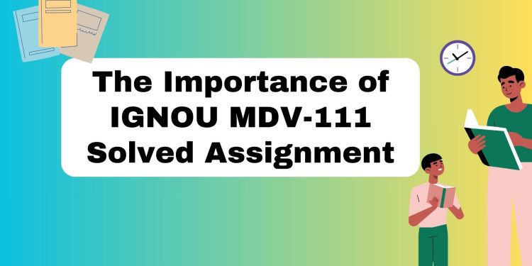 IGNOU MDV-111 Solved Assignment