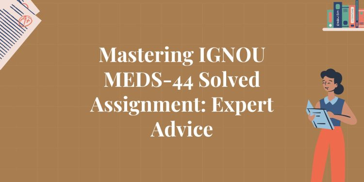 IGNOU MEDS-44 Solved Assignment