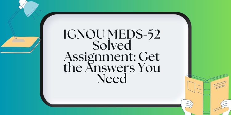 IGNOU MEDS-52 Solved Assignment