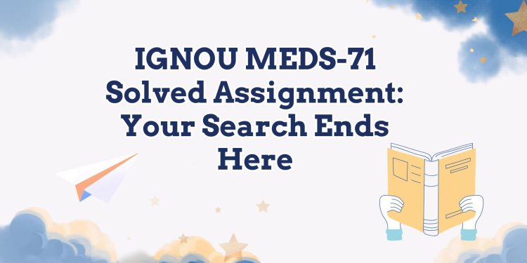 IGNOU MEDS-71 Solved Assignment