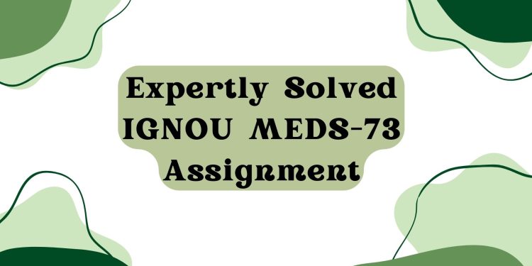 IGNOU MEDS-73 Solved Assignment