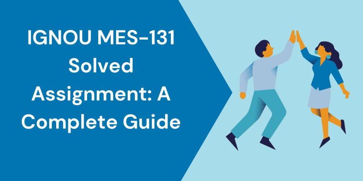 IGNOU MES-131 Solved Assignment