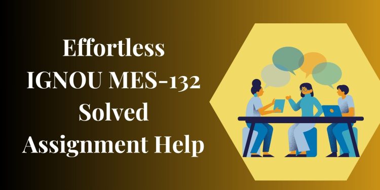 IGNOU MES-132 Solved Assignment