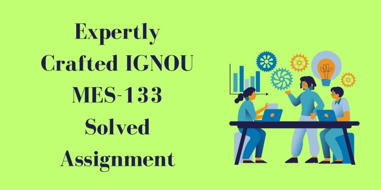 IGNOU MES-133 Solved Assignment