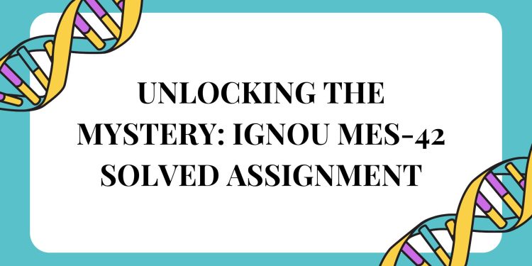IGNOU MES-42 Solved Assignment