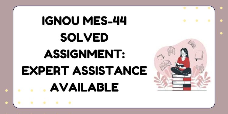 IGNOU MES-44 Solved Assignment