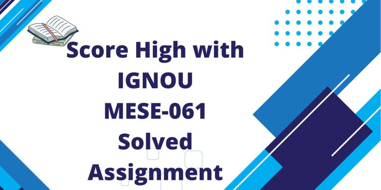 IGNOU MESE-061 Solved Assignment