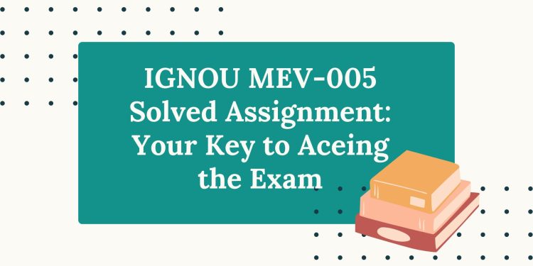 IGNOU MEV-005 Solved Assignment