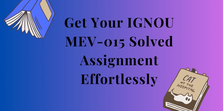 IGNOU MEV-015 Solved Assignment