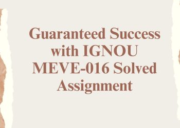 IGNOU MEVE-016 Solved Assignment