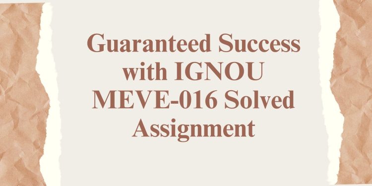 IGNOU MEVE-016 Solved Assignment