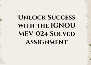 IGNOU MEV-024 Solved Assignment