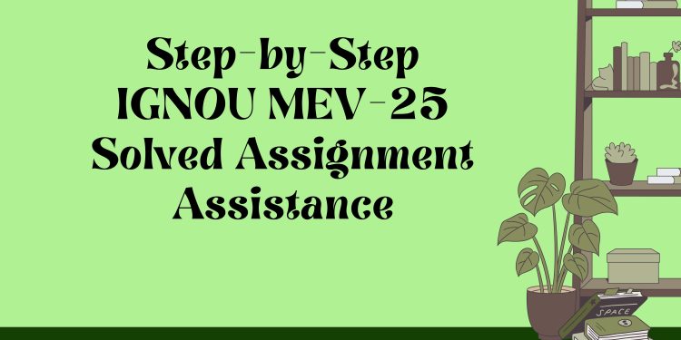 IGNOU MEV-25 Solved Assignment