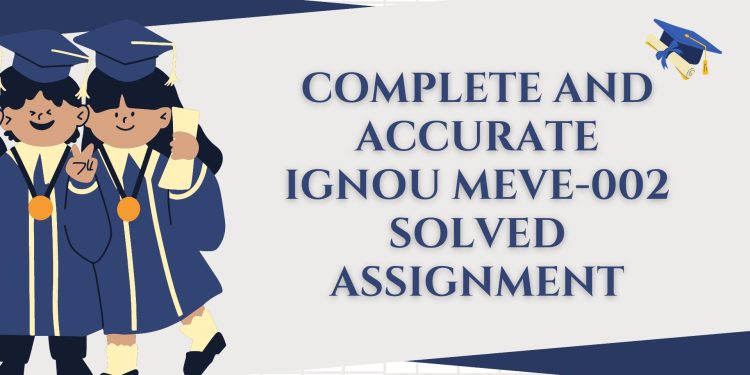 IGNOU MEVE-002 Solved Assignment