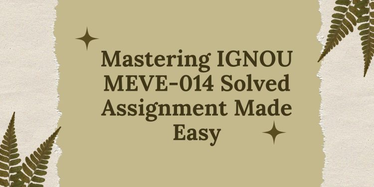 IGNOU MEVE-014 Solved Assignment