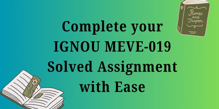 IGNOU MEVE-019 Solved Assignment