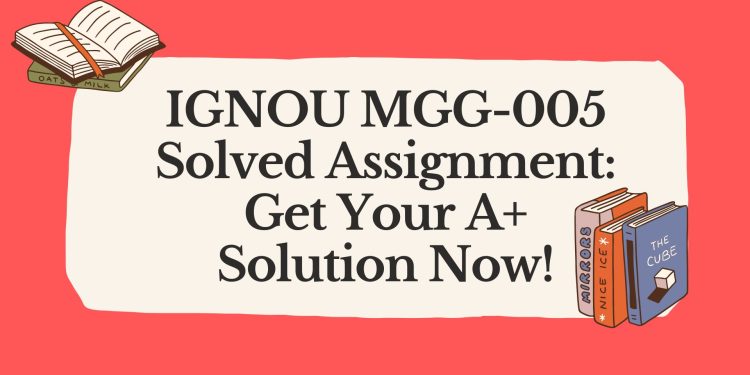 IGNOU MGG-005 Solved Assignment