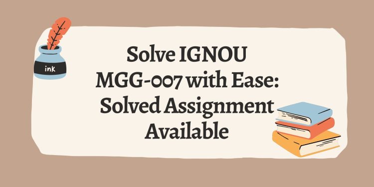 IGNOU MGG-007 Solved Assignment