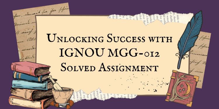 IGNOU MGG-012 Solved Assignment