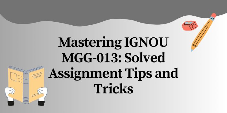 IGNOU MGG-013 Solved Assignment