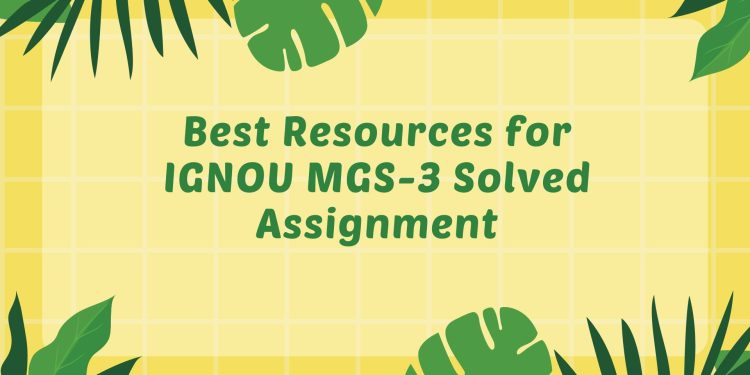 IGNOU MGS-3 Solved Assignment