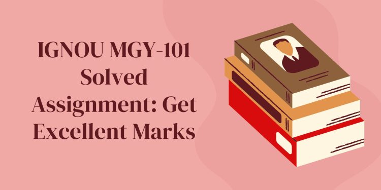IGNOU MGY-101 Solved Assignment