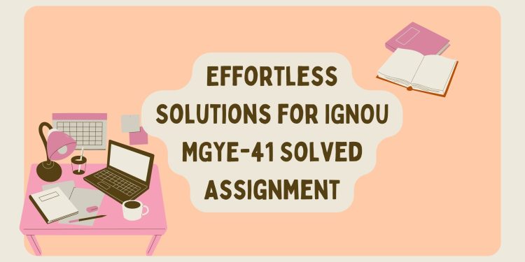 IGNOU MGYE-41 Solved Assignment