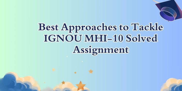 IGNOU MHI-10 Solved Assignment