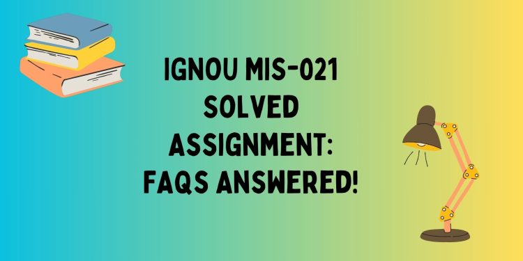 IGNOU MIS-021 Solved Assignment