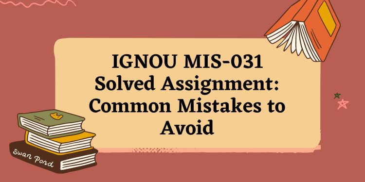 IGNOU MIS-031 Solved Assignment