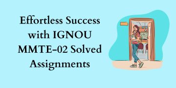 IGNOU MMTE-02 Solved Assignment