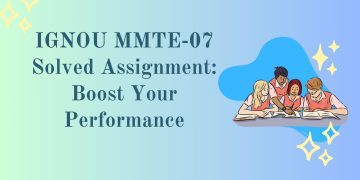 IGNOU MMTE-07 Solved Assignment
