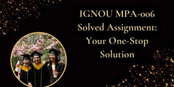 IGNOU MPA-006 Solved Assignment