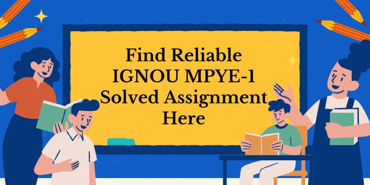 IGNOU MPYE-1 Solved Assignment