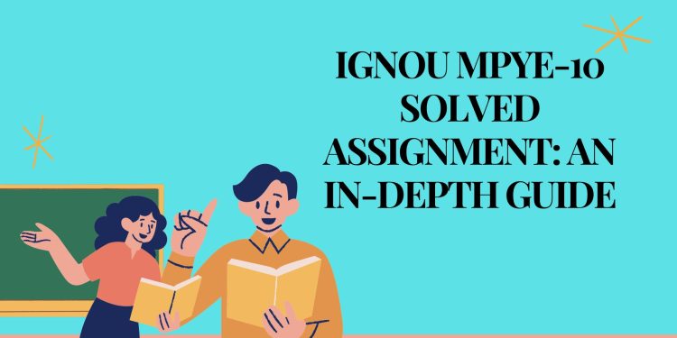IGNOU MPYE-10 Solved Assignment