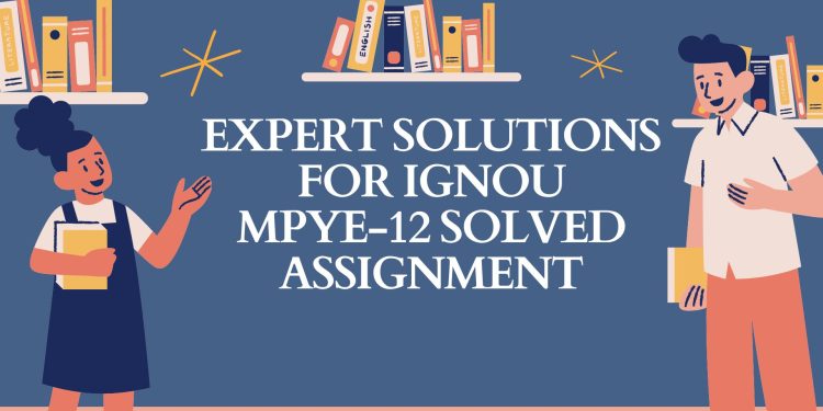 IGNOU MPYE-12 Solved Assignment