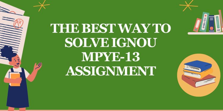 IGNOU MPYE-13 Solved Assignment