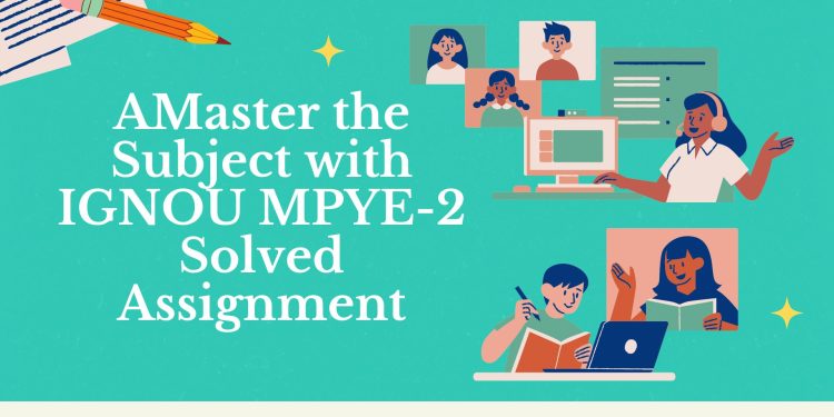 IGNOU MPYE-2 Solved Assignment
